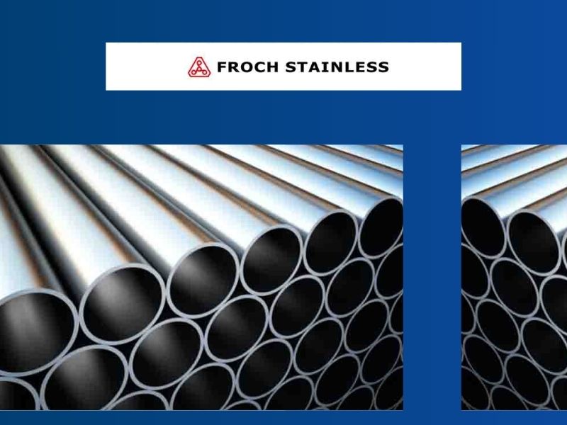 Froch Stainless Steel Pipes